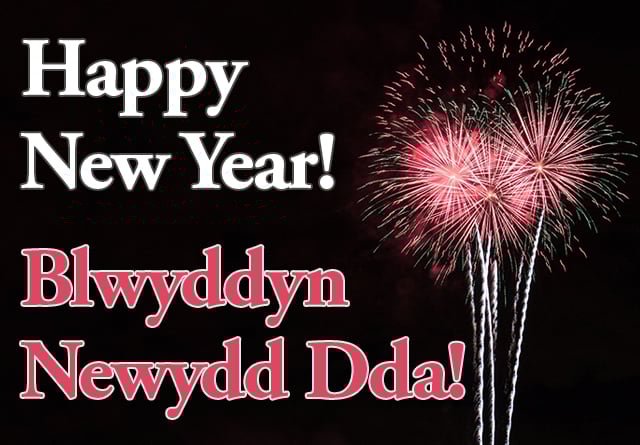 Happy New Year! Blwyddyn Newydd Dda!