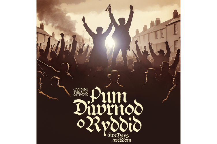 The Llanidloes-based drama, 'Pum Diwrnod o Ryddid'
