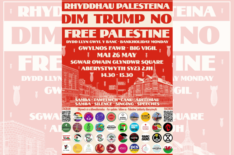39 groups plan to gather in Aberystwyth this Monday in protest of Trump's proposals to relocate Palestinians to Libya