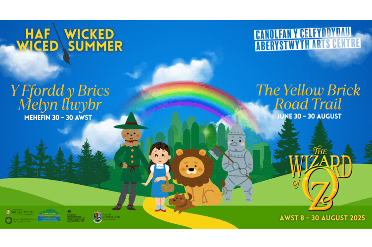 The Wizard of Oz trails have been organised alongside Aberystwyth Arts Centre's summer season show