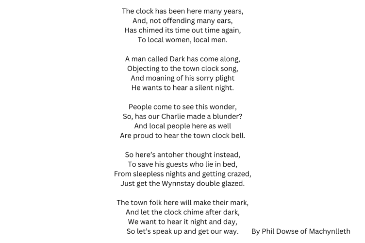 Before the Wynnstay was taken over by Huw and Gail, former Wynnstay owner Charles Dark also wrote to the council to request that the chimes be stopped overnight. In response, resident Phil Dowse wrote this limerick.