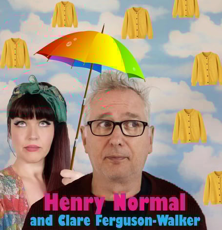 Henry Normal with special guest Clare Ferguson Walker