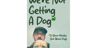 Aberystwyth hosts 'We're Not Getting a Dog'