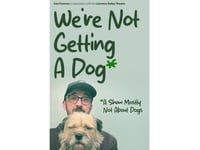 Aberystwyth hosts 'We're Not Getting a Dog'