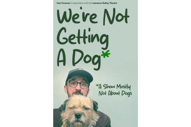 ‘We’re Not Getting a Dog’ will tour to Aberystwyth in February