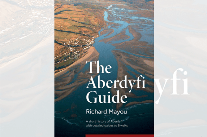 ‘The Aberdyfi Guide’ by Richard Mayou is out now